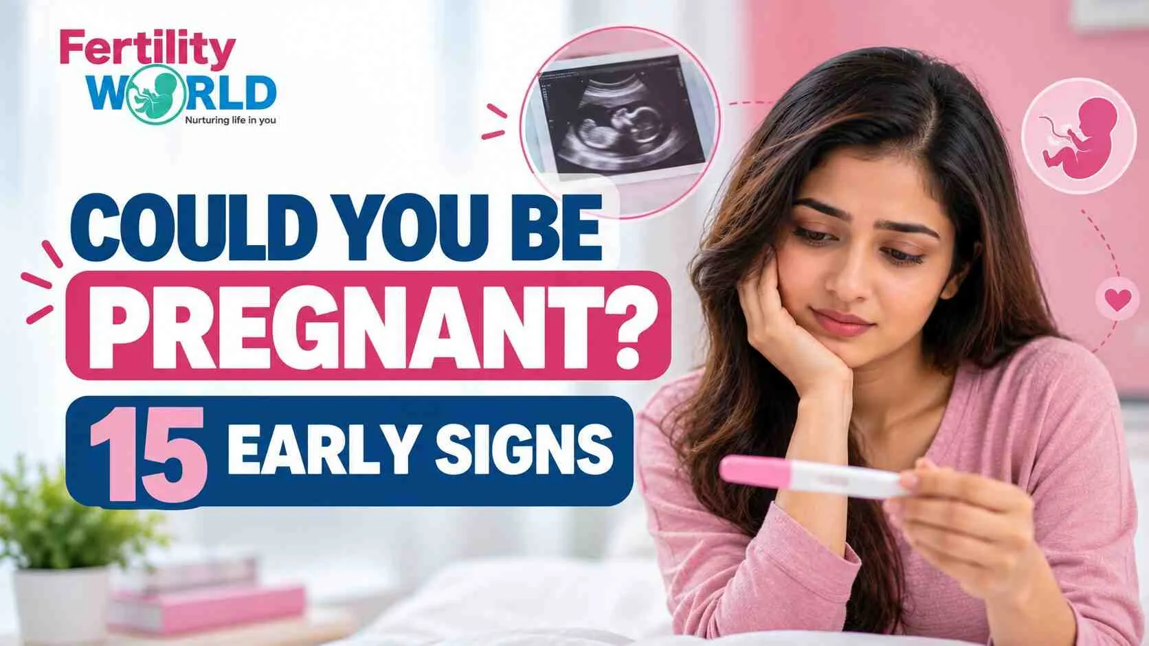 Early Pregnancy Symptoms: 15 First Signs You Might Be Pregnant